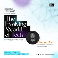 The Evolving World of Tech with Otobong Peter